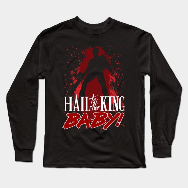 Ash Williams Quote - Hail to the King Baby Long Sleeve T-Shirt by Meta Cortex